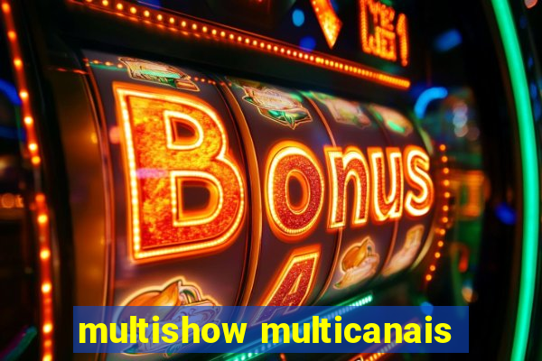 multishow multicanais