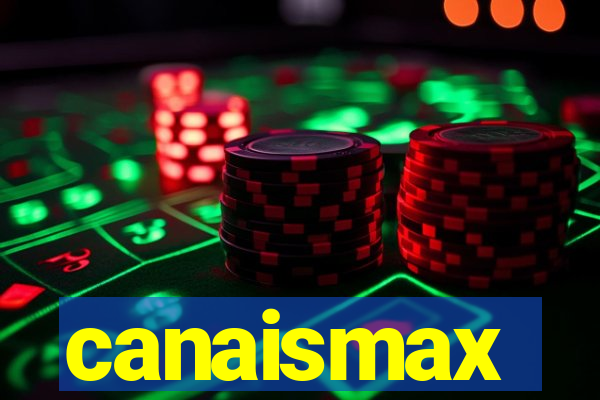 canaismax