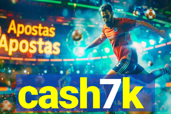 cash7k