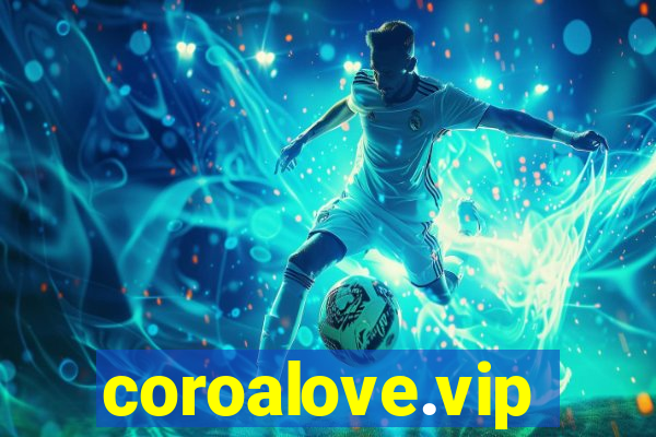 coroalove.vip