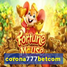 corona777betcom