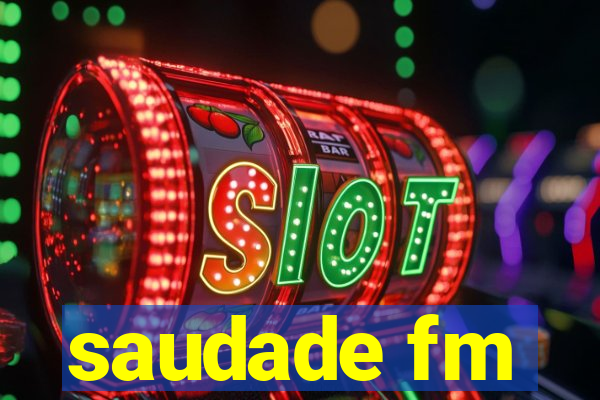 saudade fm