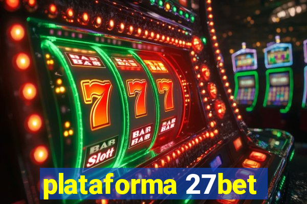 plataforma 27bet