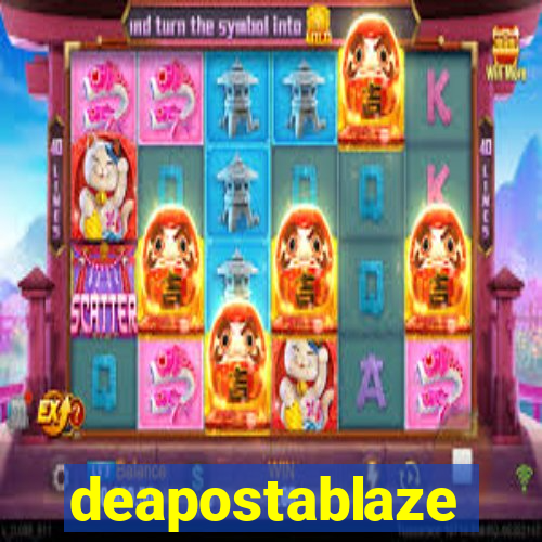 deapostablaze