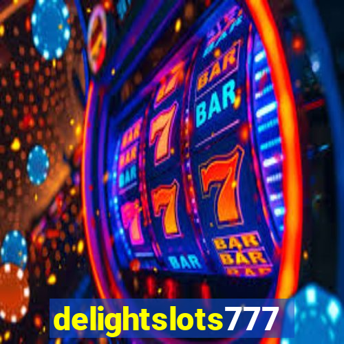 delightslots777