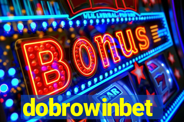 dobrowinbet