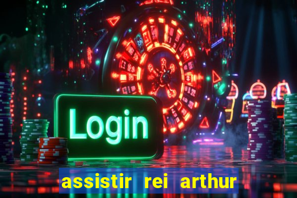 assistir rei arthur 2004 topflix