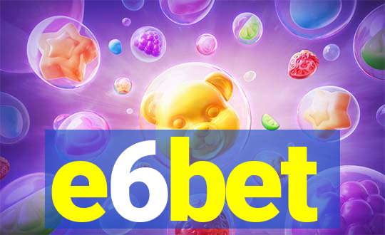 e6bet