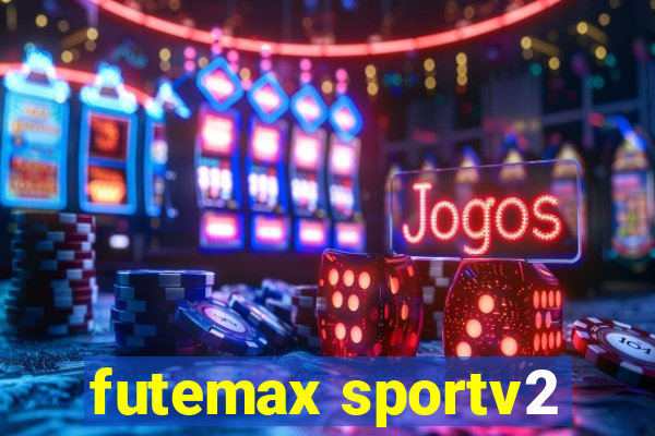 futemax sportv2