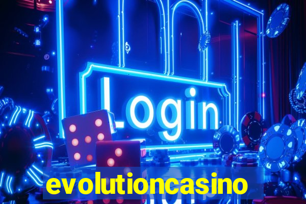 evolutioncasino