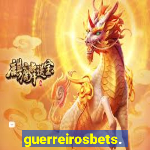 guerreirosbets.com.br