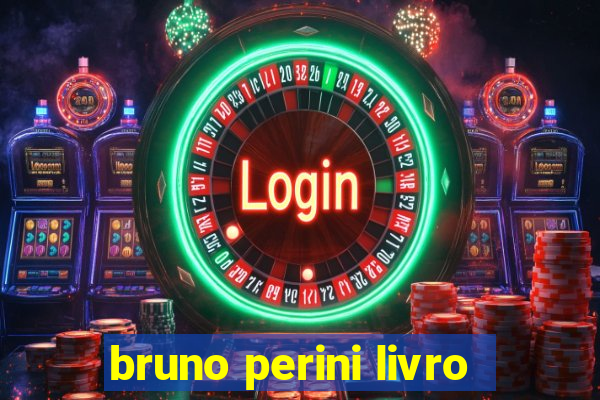 bruno perini livro