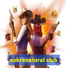 sobrenatural club