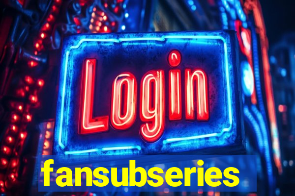 fansubseries