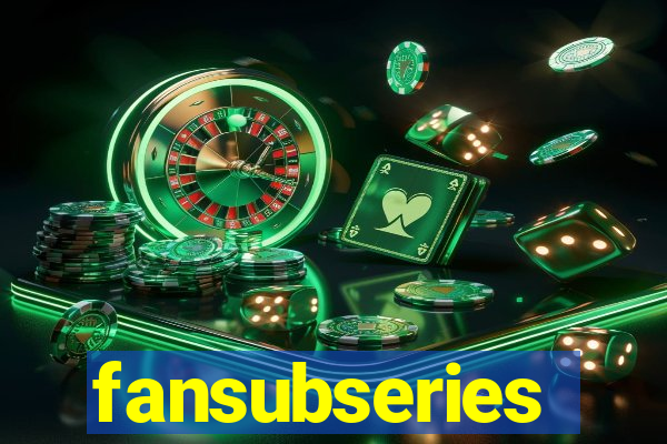 fansubseries