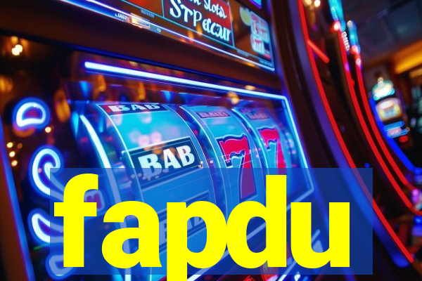 fapdu