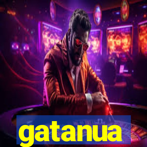 gatanua