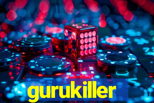 gurukiller