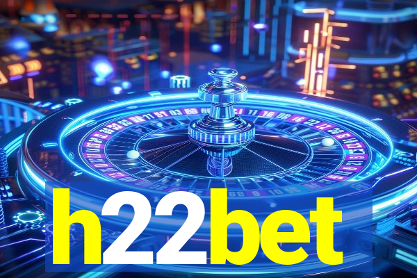 h22bet