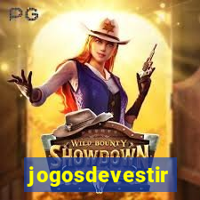 jogosdevestir