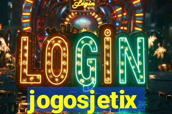 jogosjetix