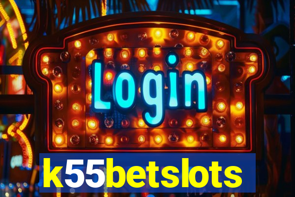 k55betslots