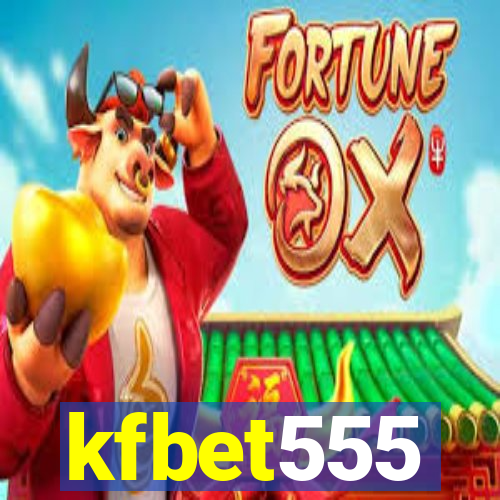 kfbet555