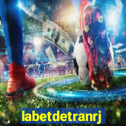 labetdetranrj