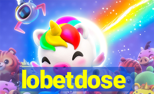 lobetdose