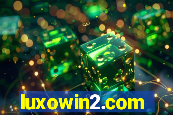 luxowin2.com