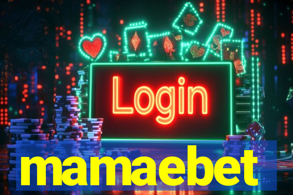 mamaebet