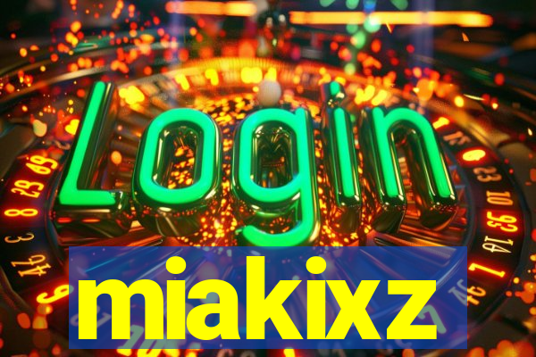 miakixz