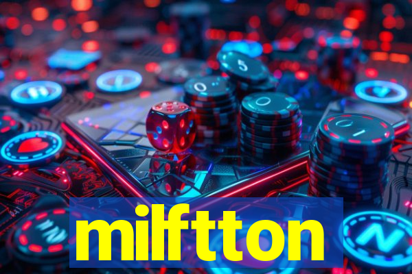 milftton