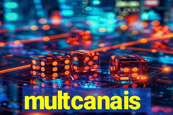 multcanais