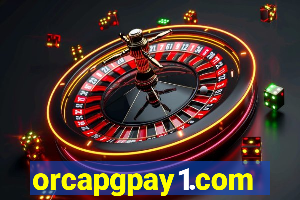 orcapgpay1.com