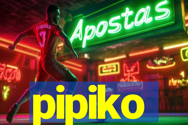 pipiko