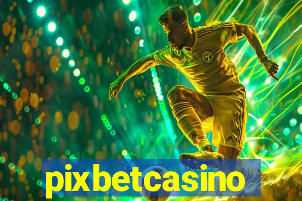 pixbetcasino