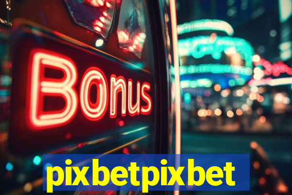 pixbetpixbet