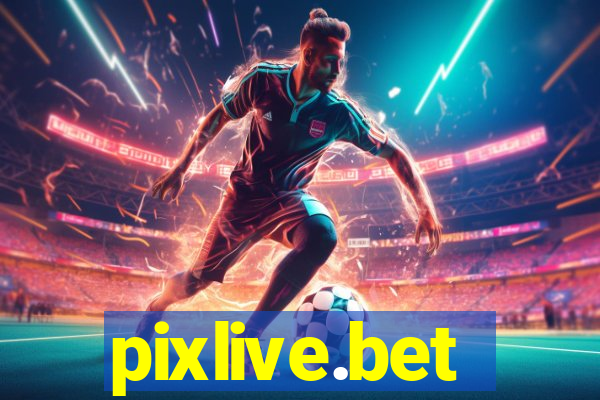 pixlive.bet