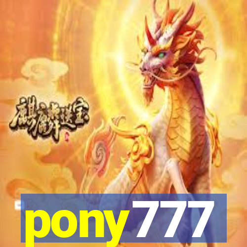 pony777