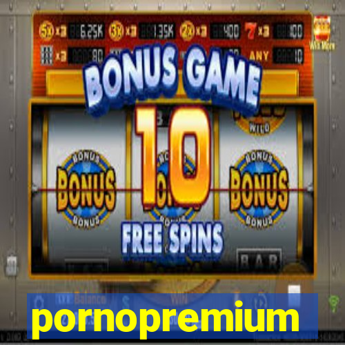 pornopremium