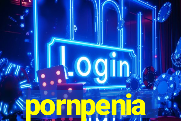 pornpenia