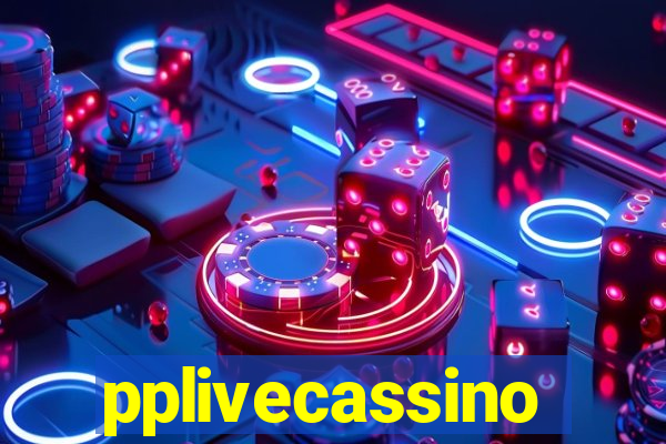 pplivecassino