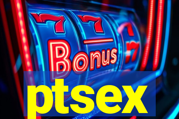 ptsex