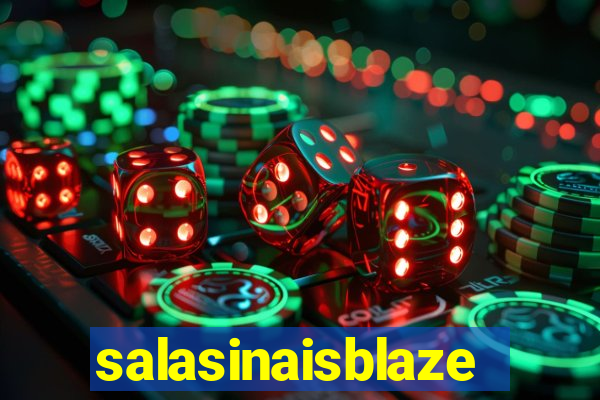 salasinaisblaze