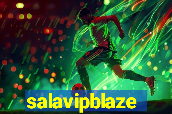 salavipblaze