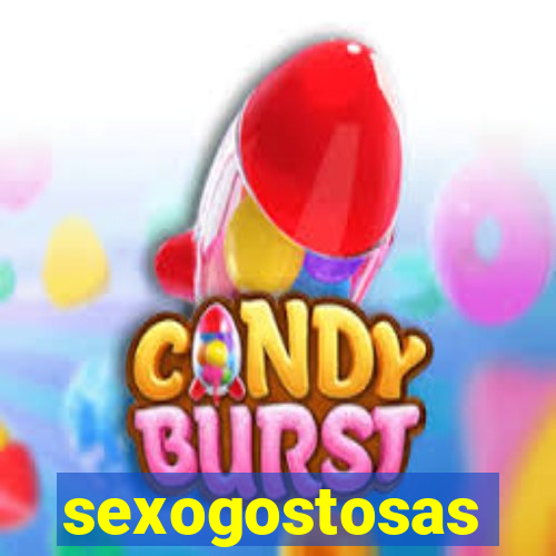 sexogostosas