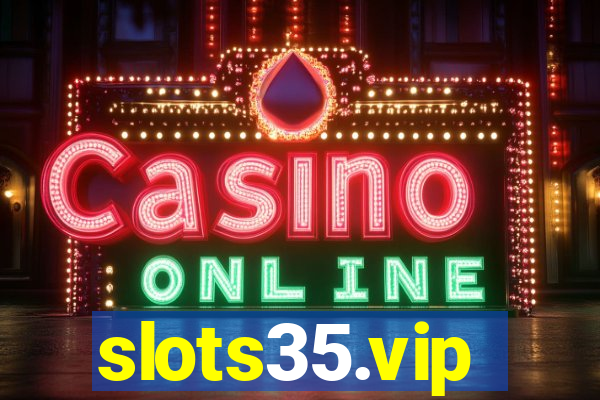 slots35.vip