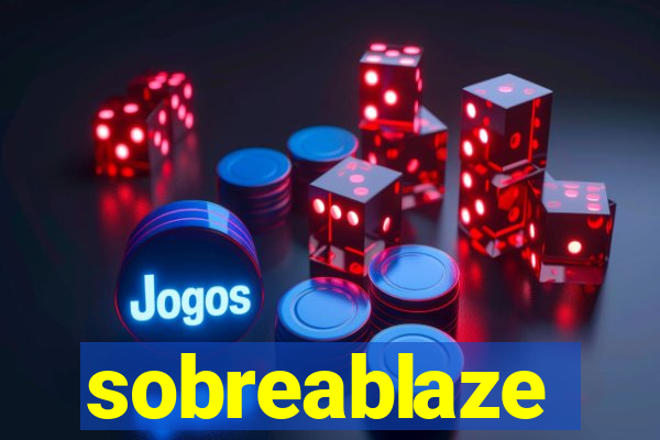 sobreablaze