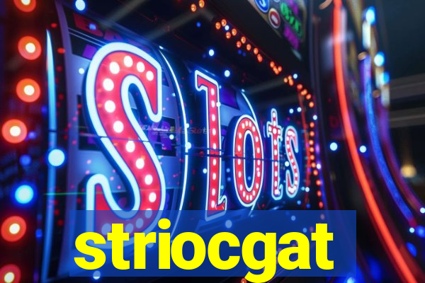 striocgat